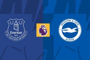 Soi kèo Everton vs Brighton – 21h00 17/08/2024: Kèo bóng Anh